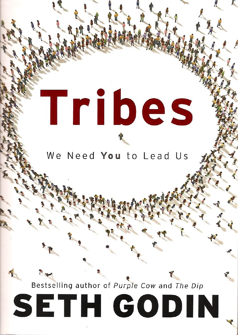 Tribes: We Need You to Lead Us by Seth Godin